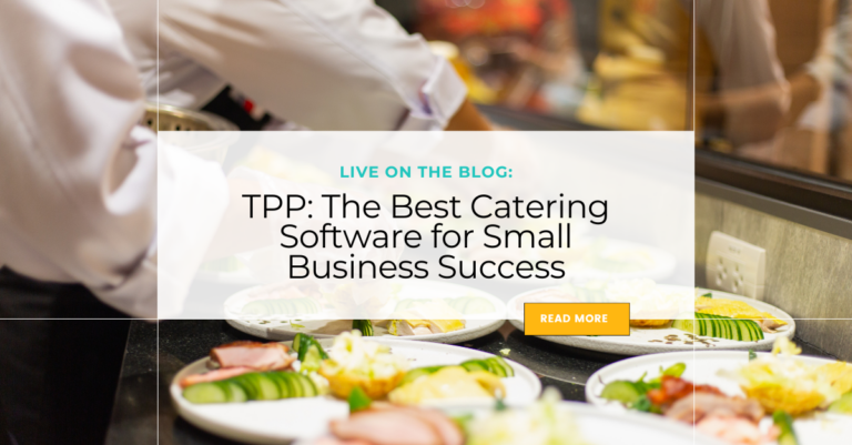 TPP the best catering software for small business success